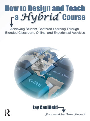 cover image of How to Design and Teach a Hybrid Course